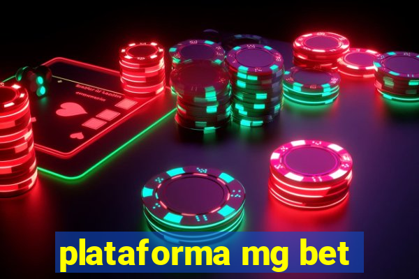 plataforma mg bet